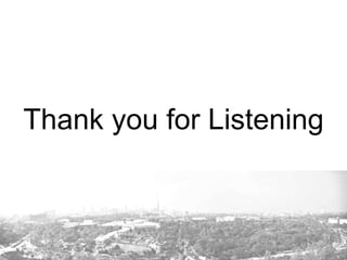 Thank you for Listening
 