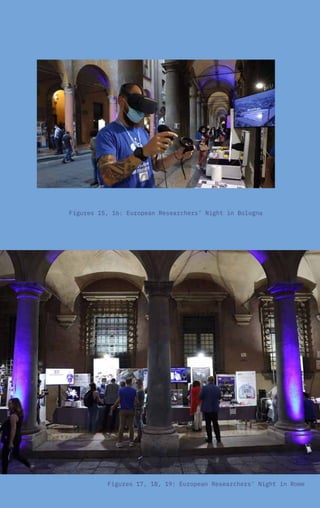 28
Figures 15, 16: European Researchers’ Night in Bologna
Figures 17, 18, 19: European Researchers’ Night in Rome
 