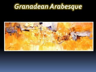Granadean Arabesque
 
