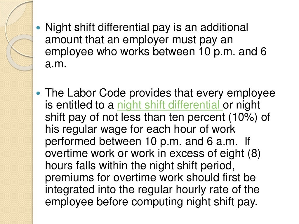 Night shift differential and Meal period