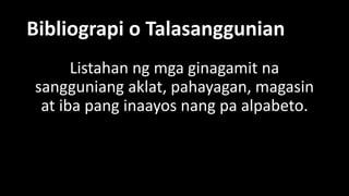 PAGHAHANDA NG BIBLIOGRAPI | PPTX