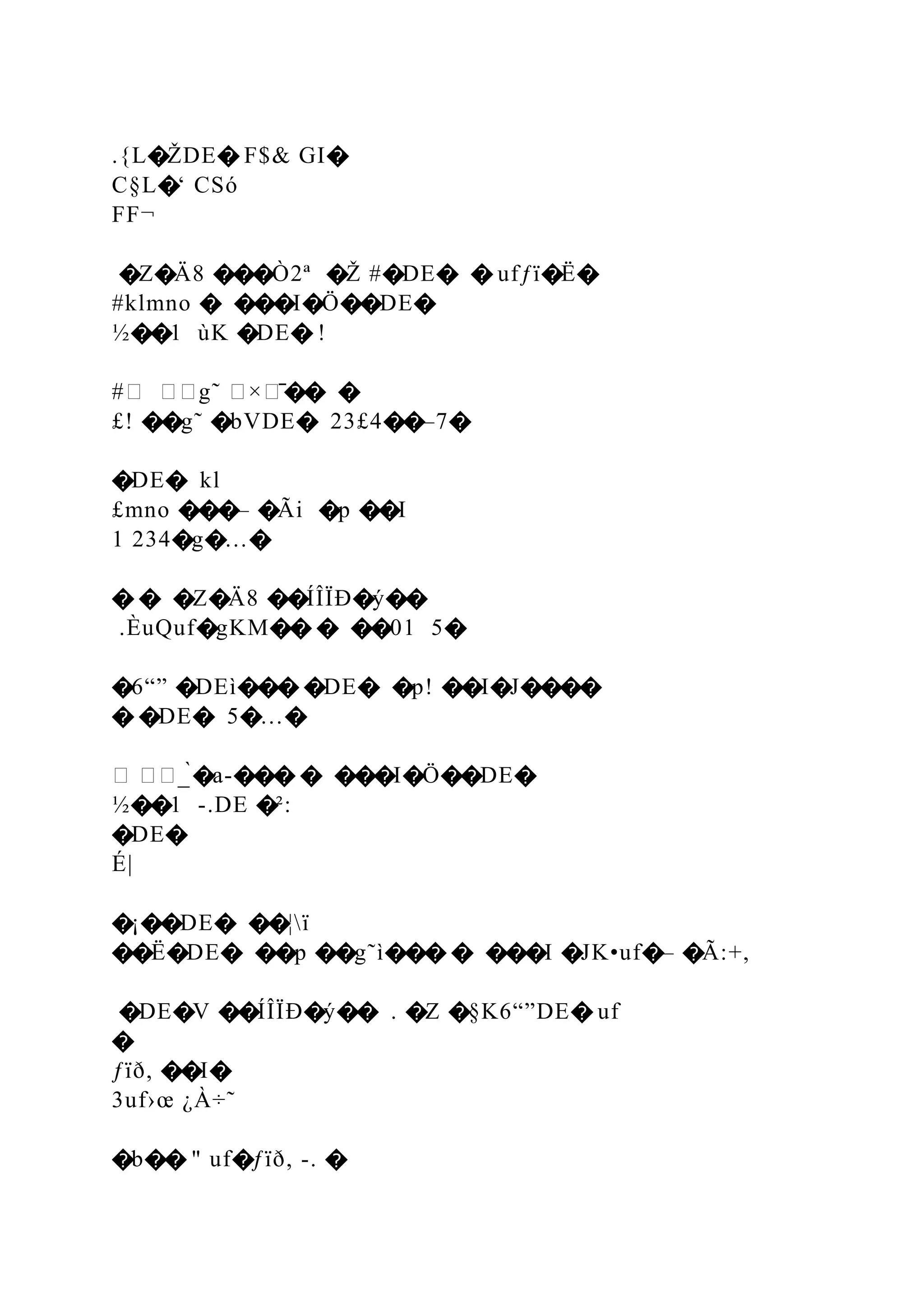 .{L�ŽDE� F$& GI�
C§L�‘ CSó
FF¬
�Z�Ä8 ���Ò2ª �Ž #�DE� � ufƒï�Ë�
#klmno � ���I�Ö��DE�
½��1 ùK �DE� !
#� ��g˜ �×�̄�� �
£! ��g˜ �bVDE� 23£4��–7�
�DE� kl
£mno ���– �Ãi �p ��I
1 234�g�…�
� � �Z�Ä8 ��ÍÎÏÐ�ý��
.ÈuQuf�gKM�� � ��01 5�
�6“” �DEì��� �DE� �p! ��I�J����
� �DE� 5�…�
� ��_̀�a-��� � ���I�Ö��DE�
½��1 -.DE �²:
�DE�
É|
�¡��DE� ��¦ï
��Ë�DE� ��p ��g˜ì��� � ���I �JK•uf�– �Ã:+,
�DE�V ��ÍÎÏÐ�ý�� . �Z �§K6“”DE� uf
�
ƒïð, ��I�
3uf›œ ¿À÷˜
�b�� " uf�ƒïð, -. �
 