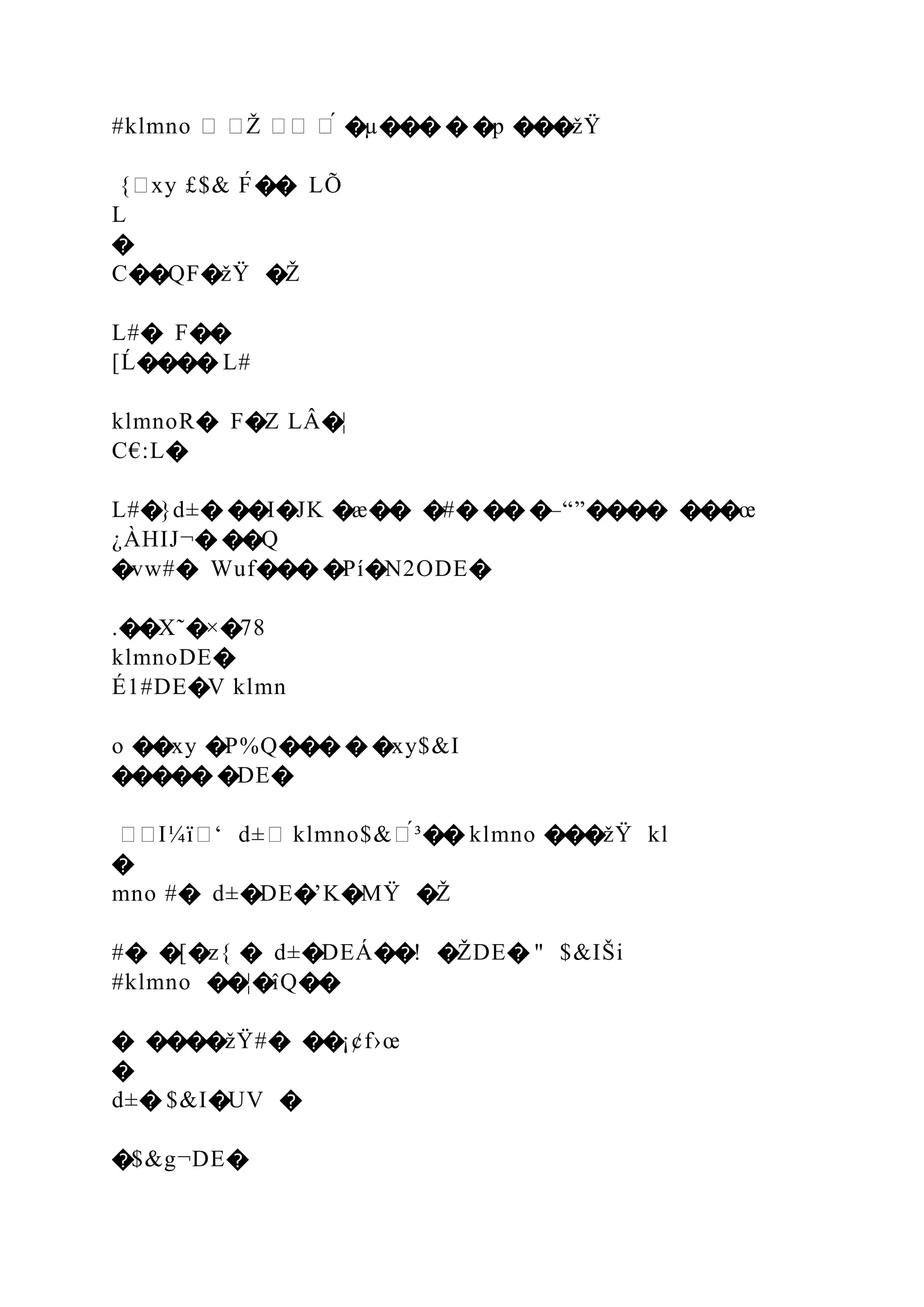 #klmno � �Ž �� �́ �µ��� � �p ���žŸ
{�xy £$& F́ �� LÕ
L
�
C��QF�žŸ �Ž
L#� F��
[Ĺ���� L#
klmnoR� F�Z LÂ�¦
C€:L�
L#�}d±� ��I�JK �æ�� �#� �� �–“”���� ���œ
¿ÀHIJ¬� ��Q
�vw#� Wuf��� �Pí�N2ODE�
.��X˜�×�78
klmnoDE�
É1#DE�V klmn
o ��xy �P%Q��� � �xy$&I
����� �DE�
��I¼ï�‘ d±� klmno$&�́³�� klmno ���žŸ kl
�
mno #� d±�DE�’K�MŸ �Ž
#� �[�z{ � d±�DEÁ��! �ŽDE� " $&IŠi
#klmno ��¦�îQ��
� ����žŸ#� ��¡¢f›œ
�
d±� $&I�UV �
�$&g¬DE�
 