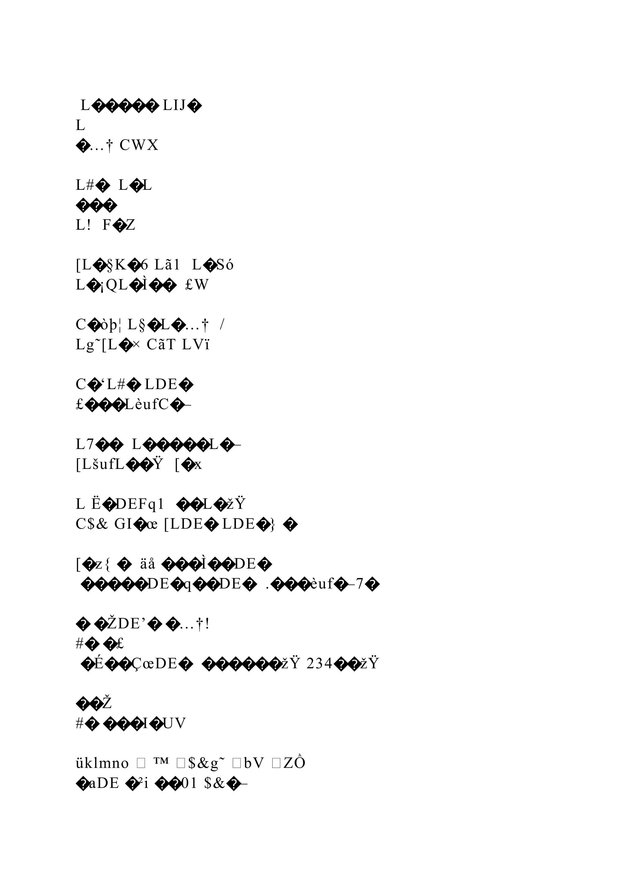 L����� LIJ�
L
�…† CWX
L#� L�L
���
L! F�Z
[L�§K�6 Lã1 L�Só
L�¡QL�Ì�� £W
C�òþ¦ L§�L�…† /
Lg˜[L�× CãT LVï
C�‘L#� LDE�
£���LèufC�–
L7�� L�����L�–
[LšufL��Ÿ [�x
L Ë�DEFq1 ��L�žŸ
C$& GI�œ [LDE� LDE�} �
[�z{ � äå ���Ì��DE�
�����DE�q��DE� .���èuf�–7�
� �ŽDE’� �…†!
#� �£
�É��ÇœDE� ������žŸ 234��žŸ
��Ž
#� ���I�UV
üklmno � ™ �$&g˜ �bV �ZỒ
�aDE �²i ��01 $&�–
 