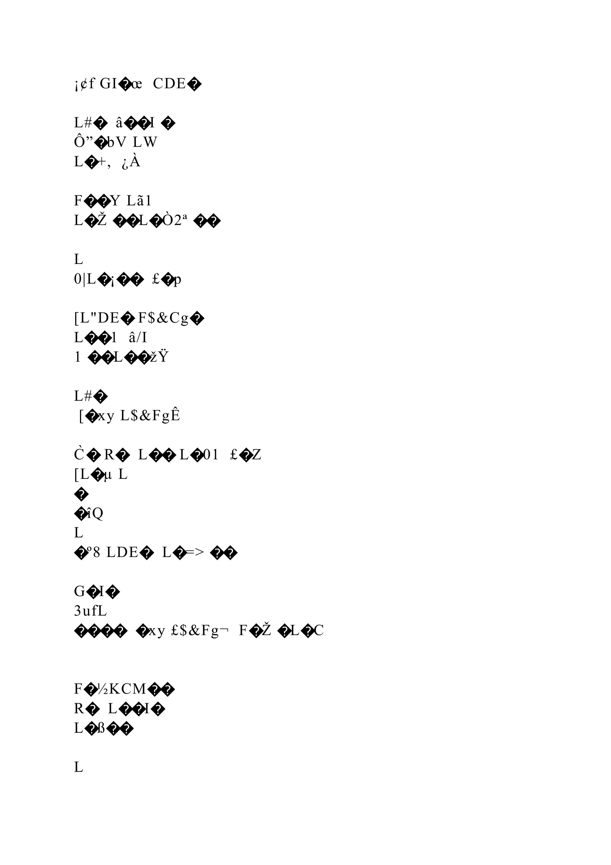 ¡¢f GI�œ CDE�
L#� â��I �
Ô”�bV LW
L�+, ¿À
F��Y Lã1
L�Ž ��L�Ò2ª ��
L
0|L�¡�� £�p
[L"DE� F$&Cg�
L��1 â/I
1 ��L��žŸ
L#�
[�xy L$&FgÊ
C̀ � R� L�� L�01 £�Z
[L�µ L
�
�îQ
L
�º8 LDE� L�=> ��
G�I�
3ufL
���� �xy £$&Fg¬ F�Ž �L�C
F�½KCM��
R� L��I�
L�ß��
L
 