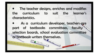Role of Teachers in Curriculum Development Reporting.pptx