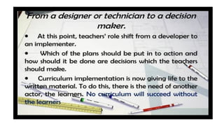 Role of Teachers in Curriculum Development Reporting.pptx