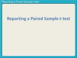 Reporting a Paired Sample t-test 
 