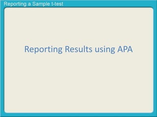 Reporting Results using APA
 