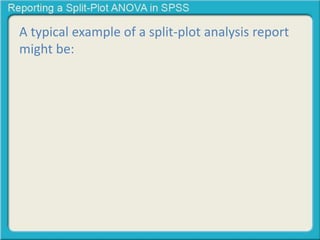 Reporting a split plot ANOVA | PPTX