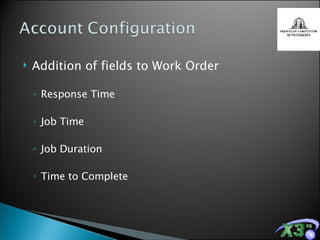 Addition of fields to Work Order Response Time Job Time Job Duration Time to Complete 
