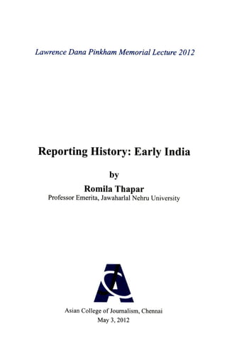Reporting History: Early India by Romila Thapar