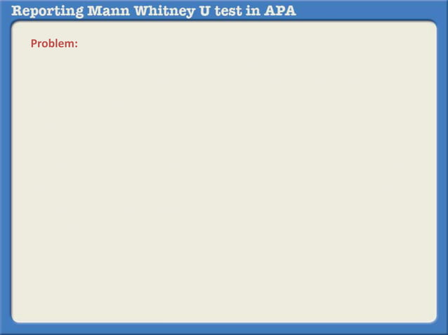 Reporting Mann Whitney U Test in APA