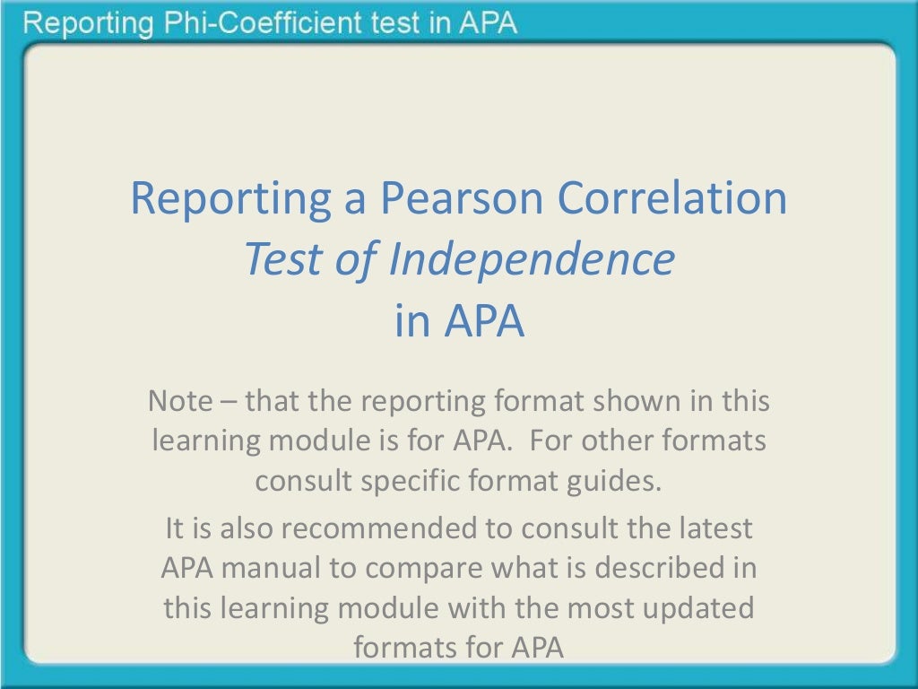 Reporting Pearson Correlation Test of Independence in APA