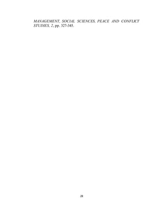 28
MANAGEMENT, SOCIAL SCIENCES, PEACE AND CONFLICT
STUDIES, 2, pp. 327-345.
 