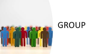 GROUP
 