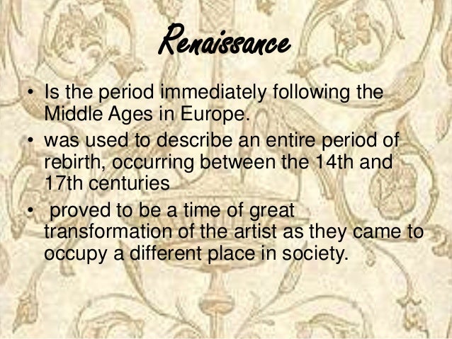an overview of the period of the renaissance in europe General characteristics of the renaissance during this period, there was an enormous renewal of interest in and study of classical antiquity northern europe saw the rise of national monarchies headed by kings. an overview of the period of the renaissance in europe General characteristics of the renaissance during this period, there was an enormous renewal of interest in and study of classical antiquity northern europe saw the rise of national monarchies headed by kings.