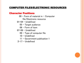 USING MARC FORMAT TO CATALOG NON BOOK MATERIALS