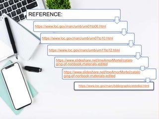 USING MARC FORMAT TO CATALOG NON BOOK MATERIALS