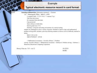 USING MARC FORMAT TO CATALOG NON BOOK MATERIALS