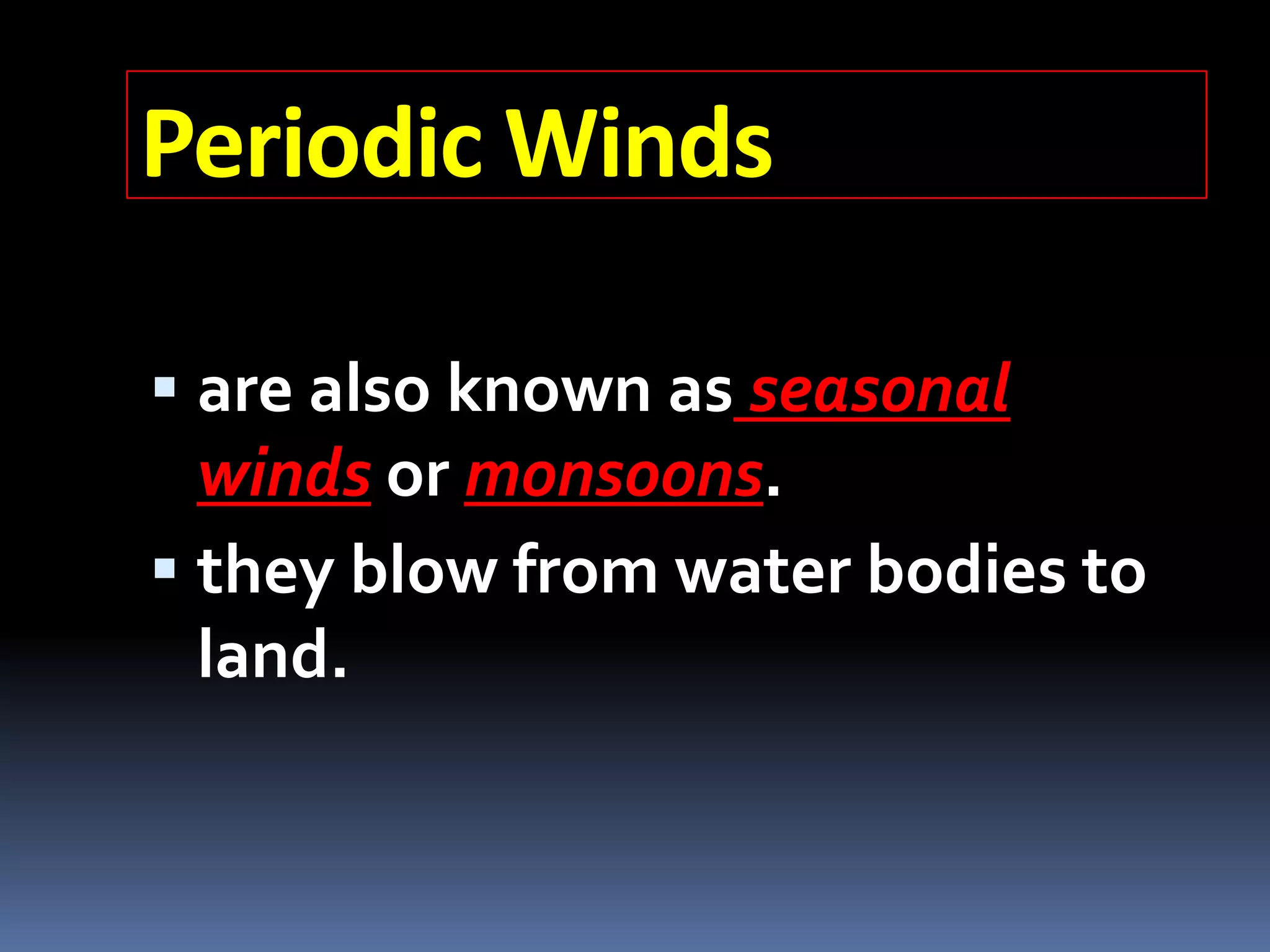 Winds and Wind System | PPTX