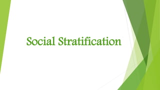 Social Stratification
 
