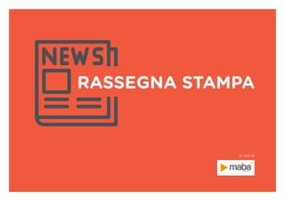 RASSEGNA STAMPA
A cura di
 
