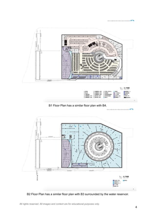 B1 Floor Plan has a similar floor plan with B4.
B2 Floor Plan has a similar floor plan with B3 surrounded by the water reservoir.
All rights reserved. All images and content are for educational purposes only.
4
 