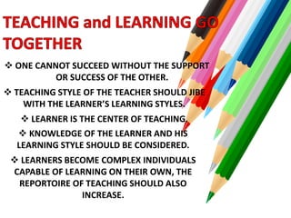  IMPROVE TEACHING METHODS:
• INTEGRATIVE TECHNIQUE
• DISCOVERY APPROACH
• PROCESS APPROACH
• CONCEPTUAL APPROACH
• MASTER...