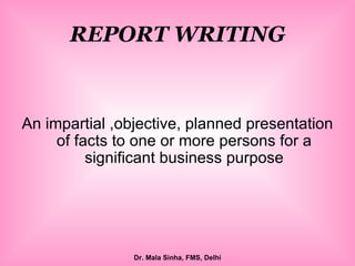 REPORT WRITING ,[object Object]
