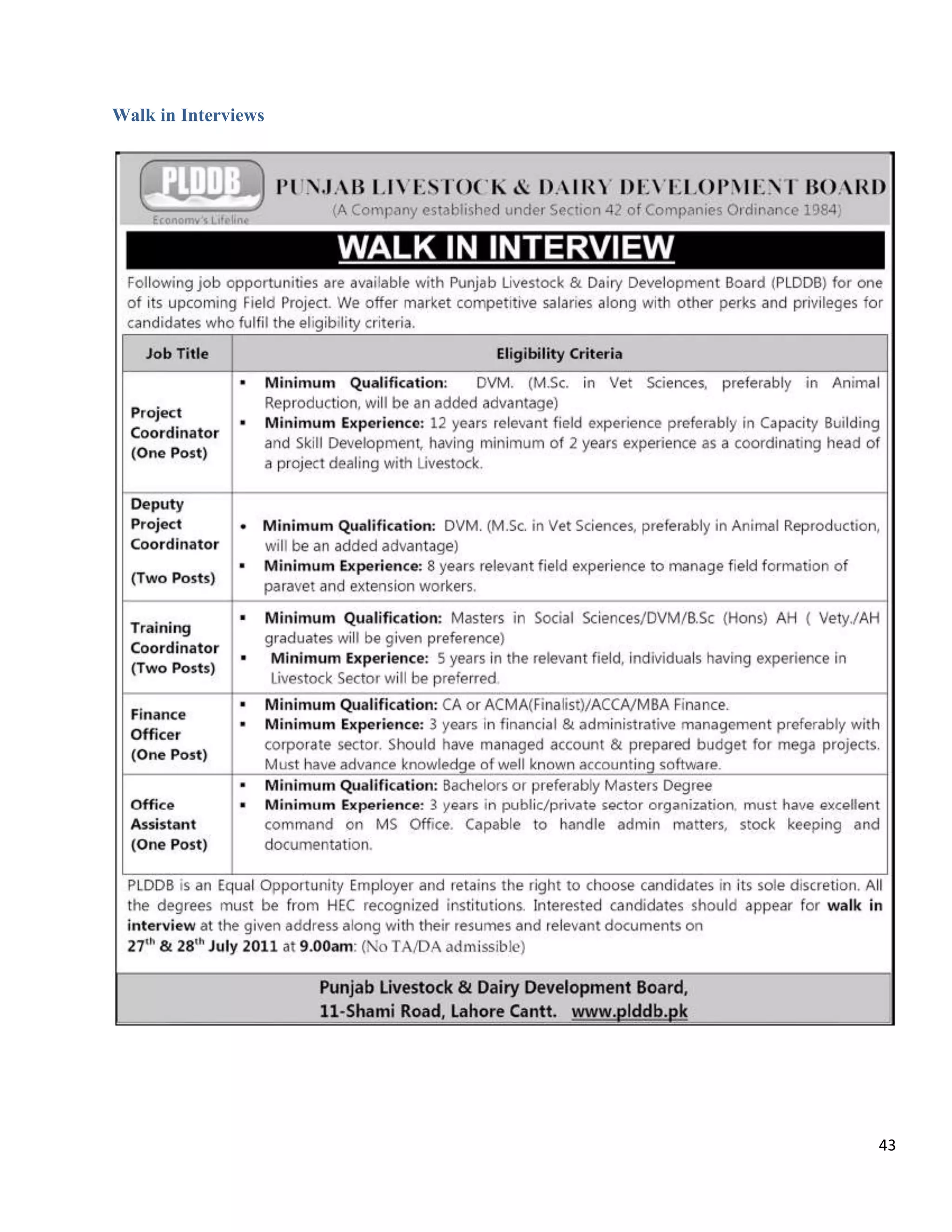 Walk in Interviews




                     43
 