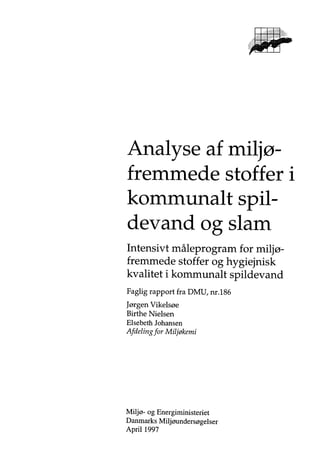 Report no. 186 (1996) from the danish ep as dept. of environmental chemistry