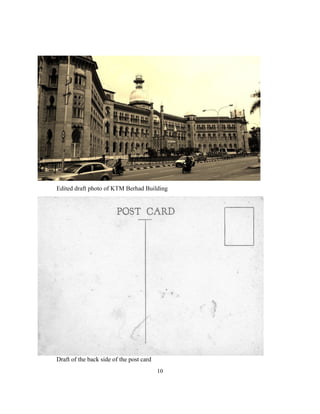 Edited draft photo of KTM Berhad Building
Draft of the back side of the post card
10
 