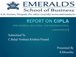 Submitted To 
C.Balaji Venkata Krishna Prasad 
Presented By 
R.Mounika 
 