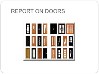 Report on doors | PPTX