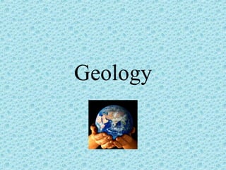 Geology 
 