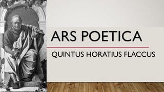 ARS POETICA
QUINTUS HORATIUS FLACCUS
 