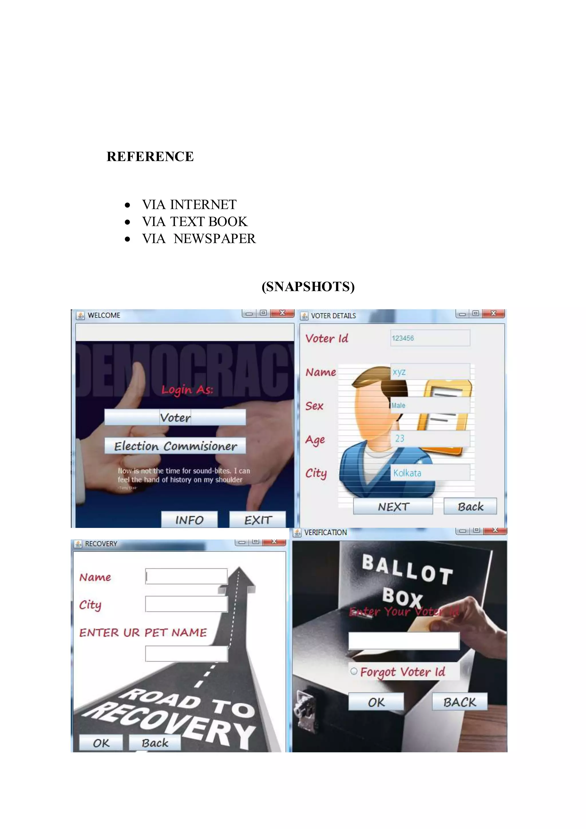 REFERENCE
 VIA INTERNET
 VIA TEXT BOOK
 VIA NEWSPAPER
(SNAPSHOTS)
 