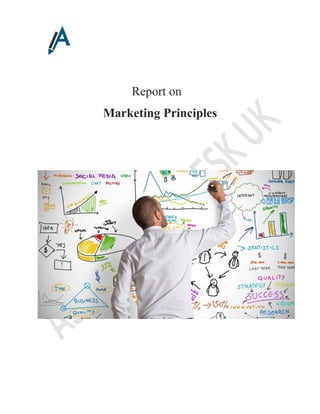 Report on
Marketing Principles
 