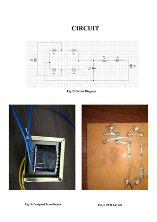 CIRCUIT
Fig. 2- Circuit Diagram
Fig. 4- PCB LayoutFig. 3- Designed Transformer
 
