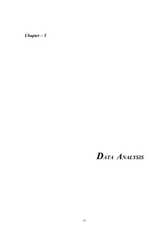 33
Chapter – 5
DATA ANALYSIS
 
