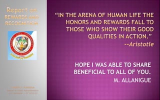 HOPE I WAS ABLE TO SHARE
BENEFICIAL TO ALL OF YOU.
M. ALLANIGUE
 