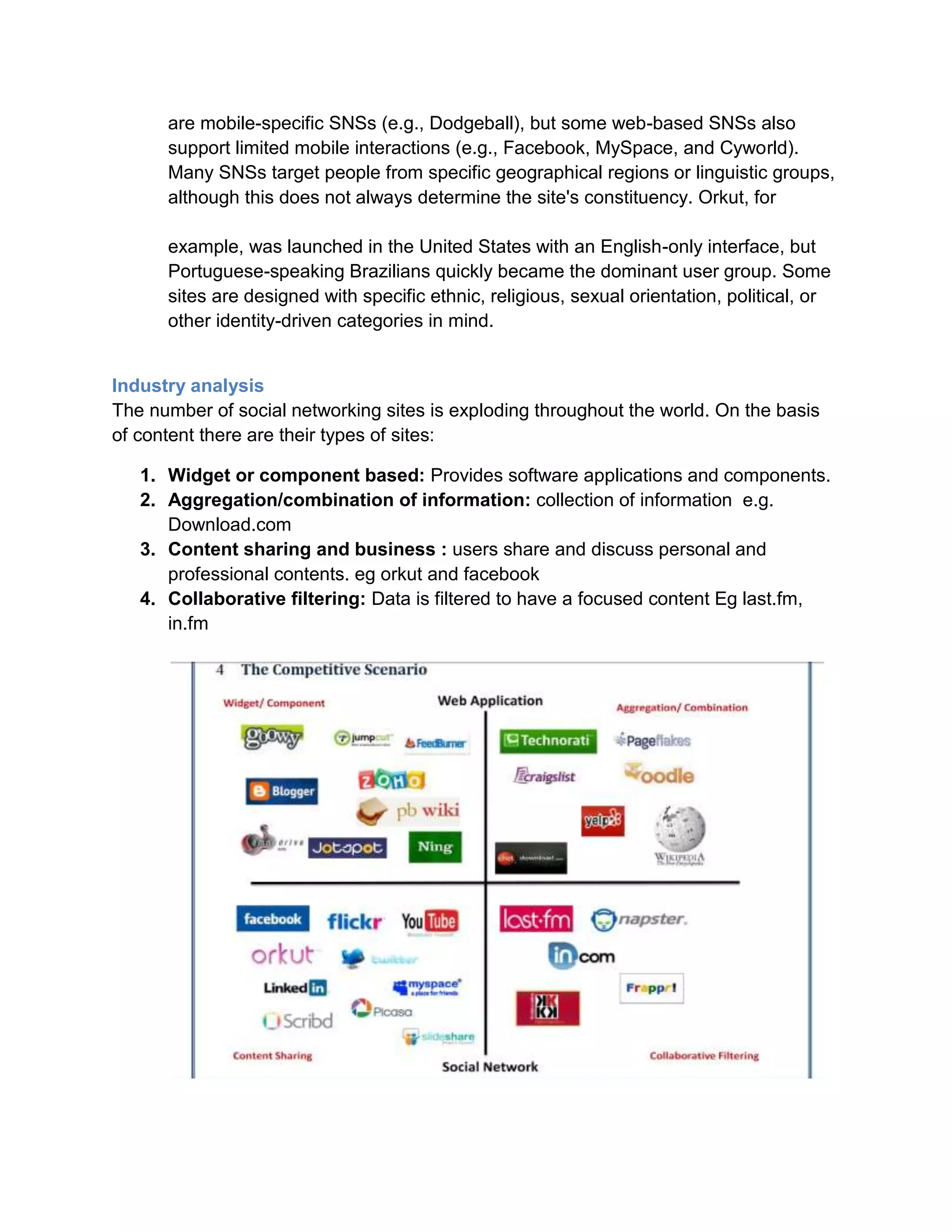 We define social network sites as web-based services that allow individuals to: