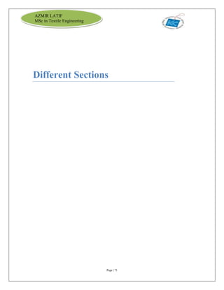 Page | 71
AZMIR LATIF
MSc in Textile Engineering
Different Sections
 