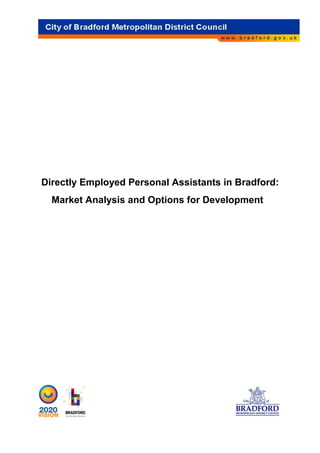 Directly Employed Personal Assistants in Bradford:
Market Analysis and Options for Development
 