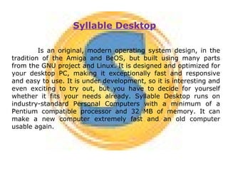 Syllable Operating System Syllable OS | PPT