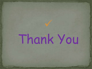 
Thank You
 