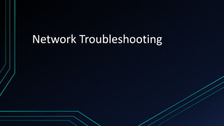 Network Troubleshooting | PPTX
