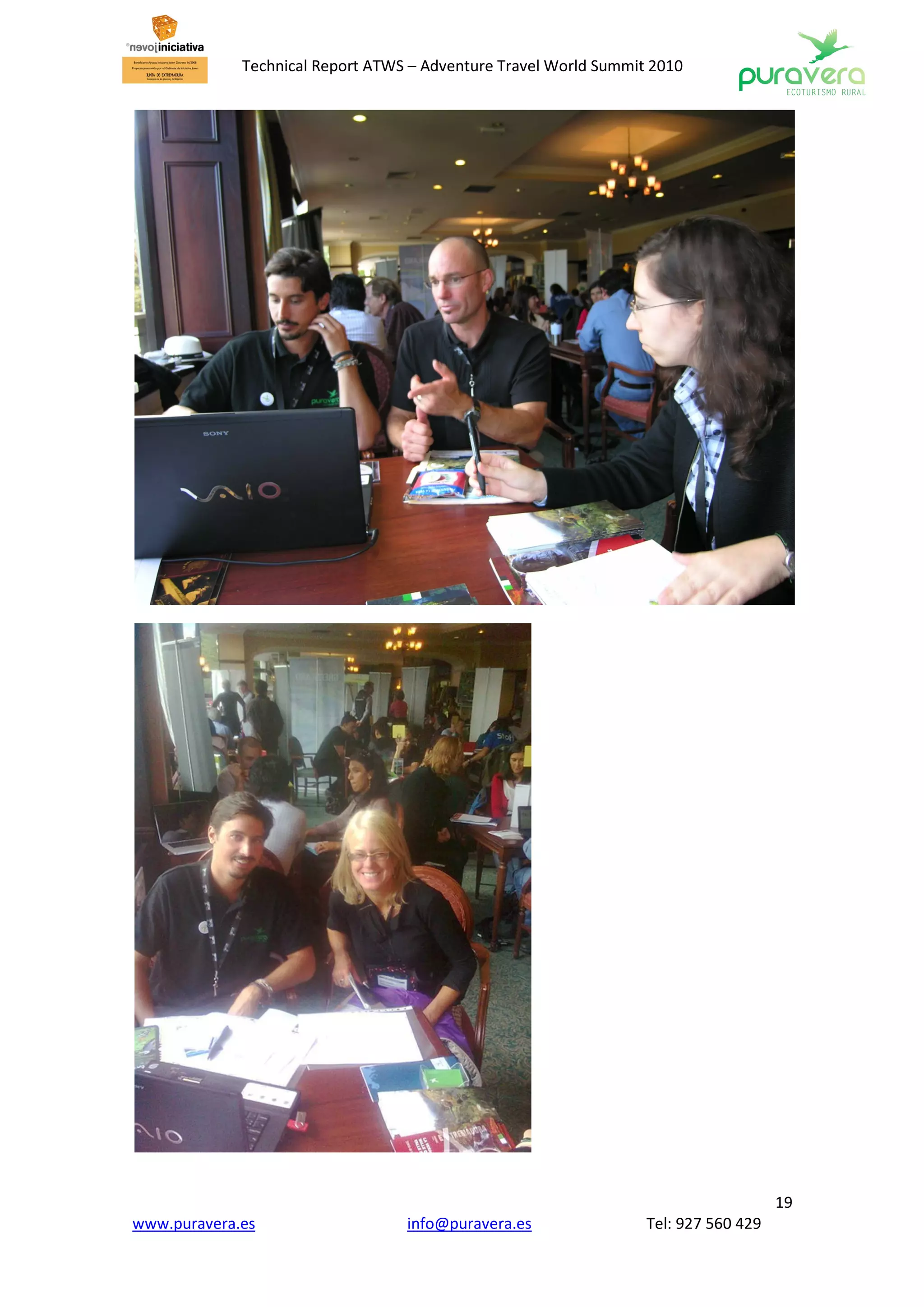 Technical Report ATWS – Adventure Travel World Summit 2010




                                                                                     19
www.puravera.es                   info@puravera.es                Tel: 927 560 429
 