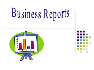 Business Reports 